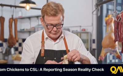 QAV AU 834 — From Chickens to CSL: A Reporting Season Reality Check