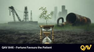 QAV AU 846 — Fortune Favours the Patient